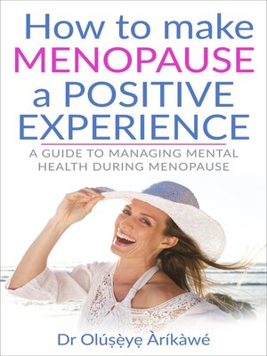 cover image of How to Make Menopause a Positive Experience